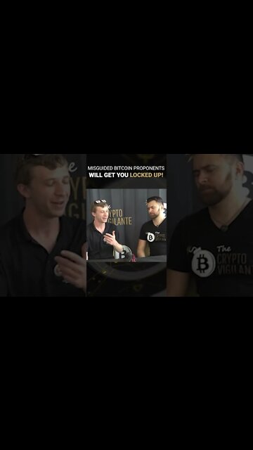 Misguided Bitcoin Proponents Can Get You Locked Up