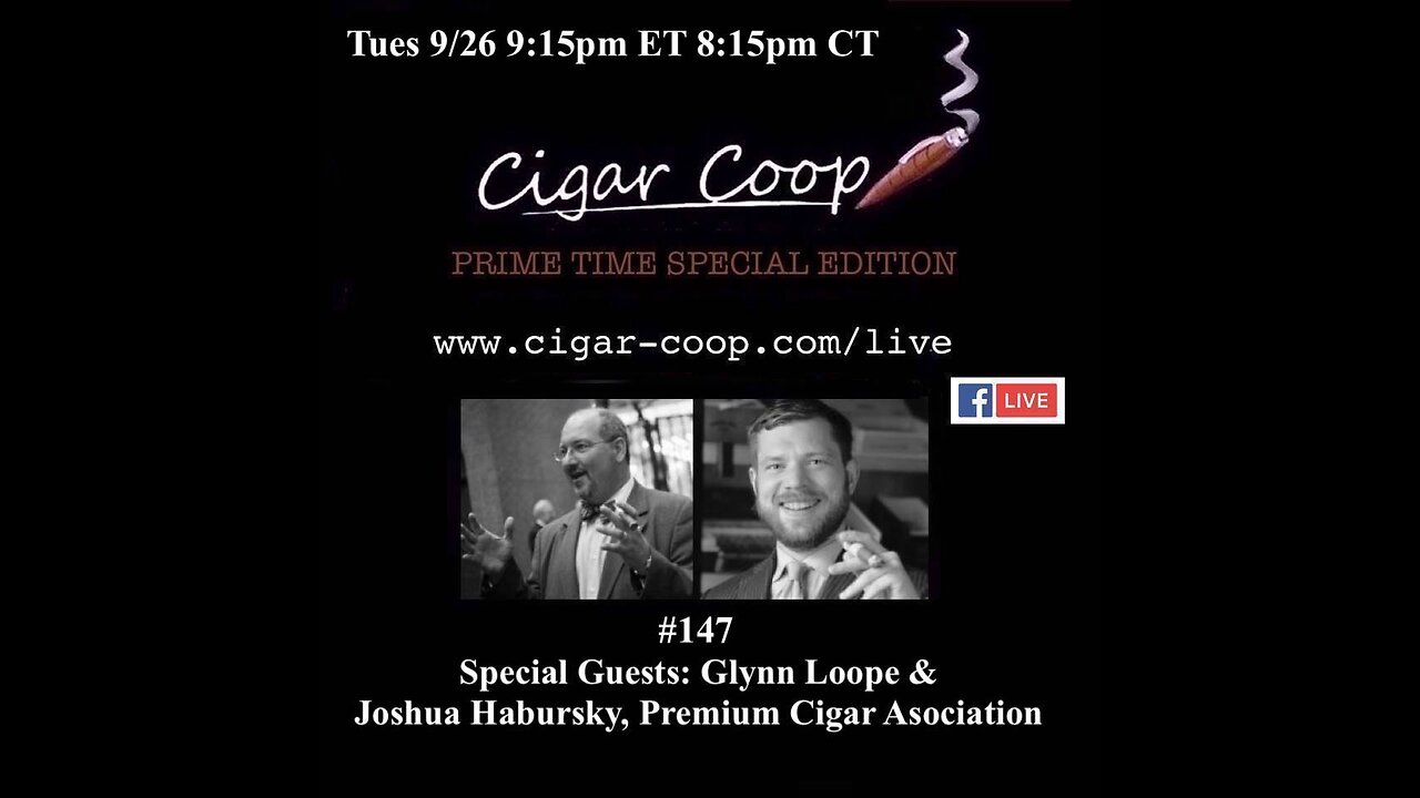 Prime Time Special Edition 147: Joshua Habursky & Glynn Loope, Premium Cigar Association