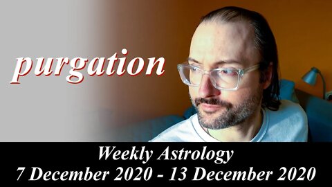 Consent to Let Go | Weekly Astrology 7 - 13 December 2020