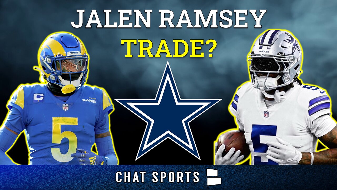 Cowboys Report: Jalen Ramsey Trade To The Cowboys?