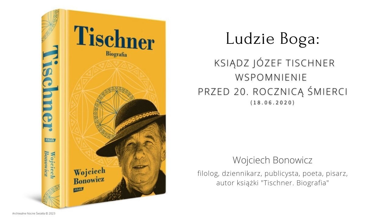 Ludzie Boga: Ksiądz Józef Tischner. Wspomnienie przed 20. rocznicą śmierci (18.06.2020)