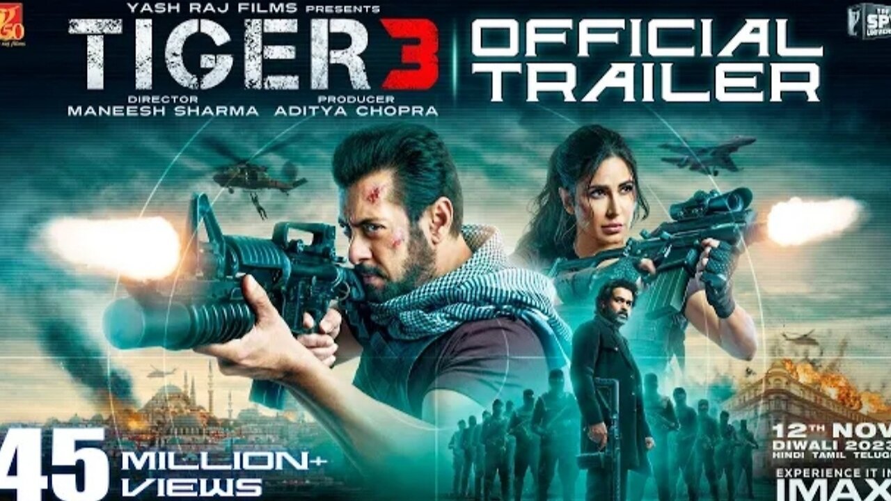 Tiger 3 Trailer | Salman Khan, Katrina Kaif, Emraan Hashmi | Maneesh Sharma | YRF Spy Universe 2023