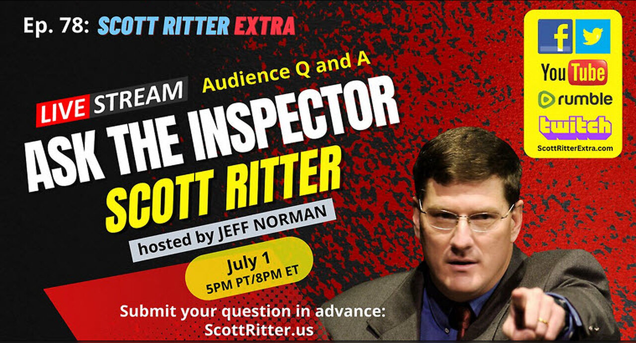 Scott Ritter Extra Ep. 78: Ask the Inspector