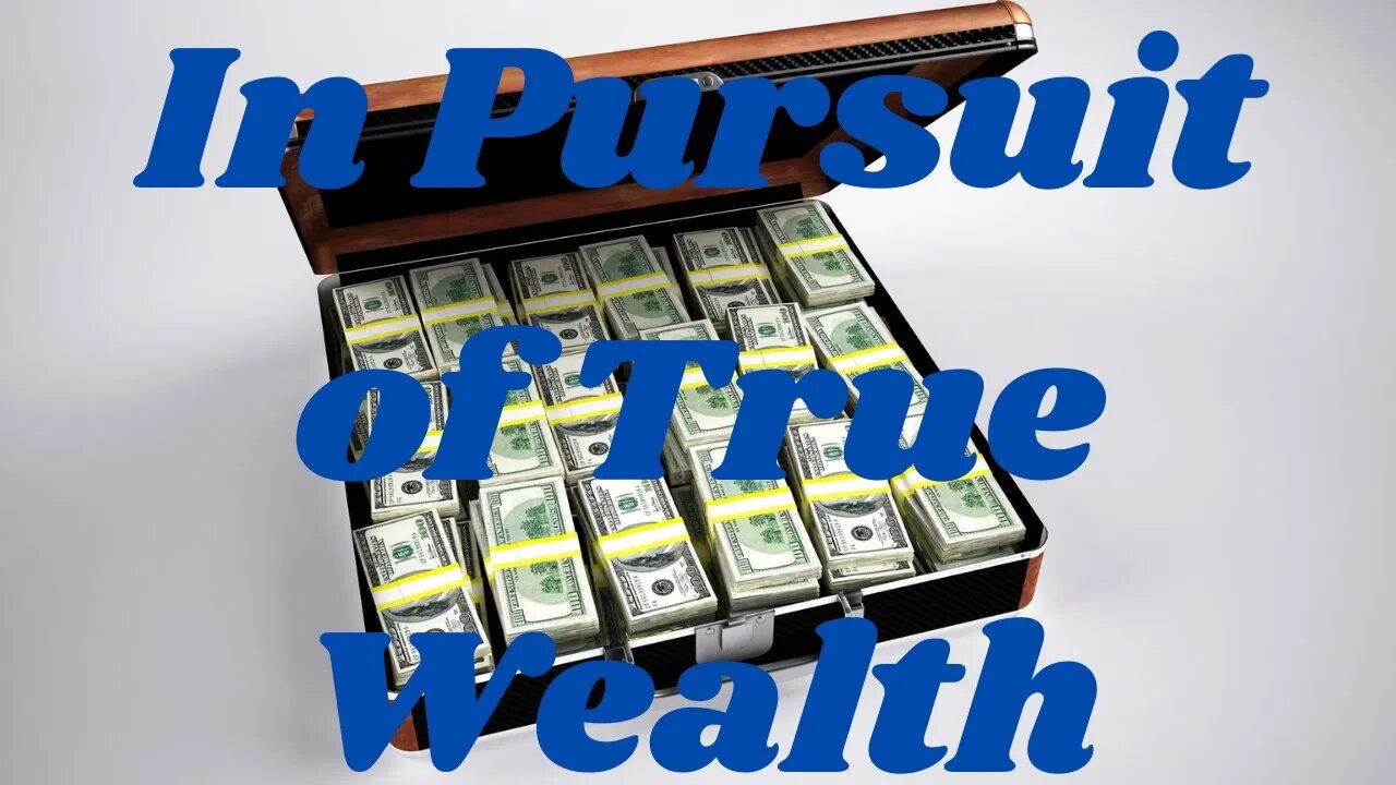 In Pursuit of True Wealth | Ewaenruwa Nomaren