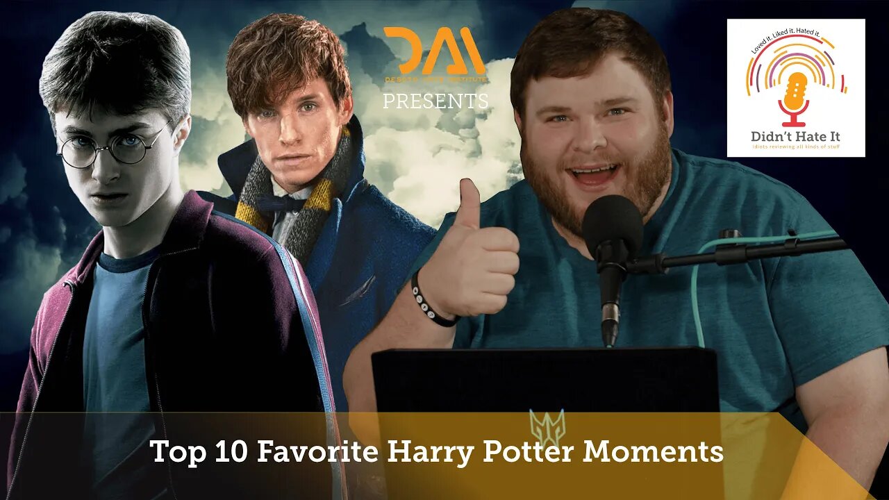 Top Ten Harry Potter Moments - Didn't Hate It Movie Podcast