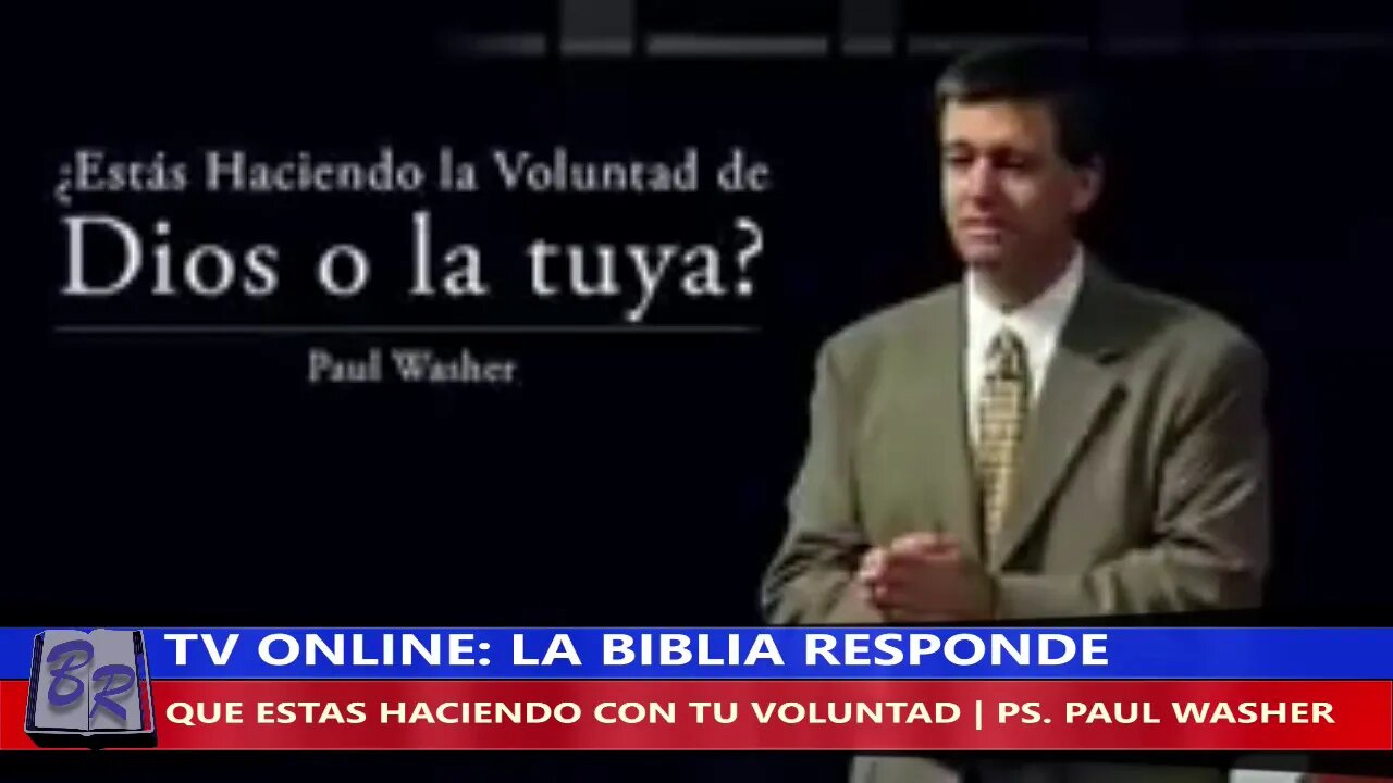 QUE ESTAS HACIENDO CON TU VOLUNTAD - PS. PAUL WASHER | TV LA BIBLIA RESPONDE