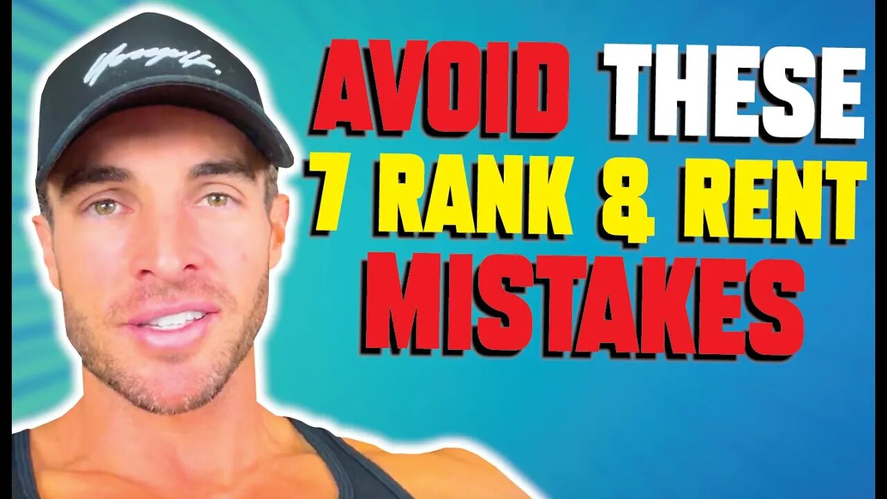 7 Things That'll Make Your Rank & Rent Business Fail