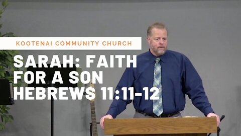 Sarah: Faith for a Son (Hebrews 11:11-12)