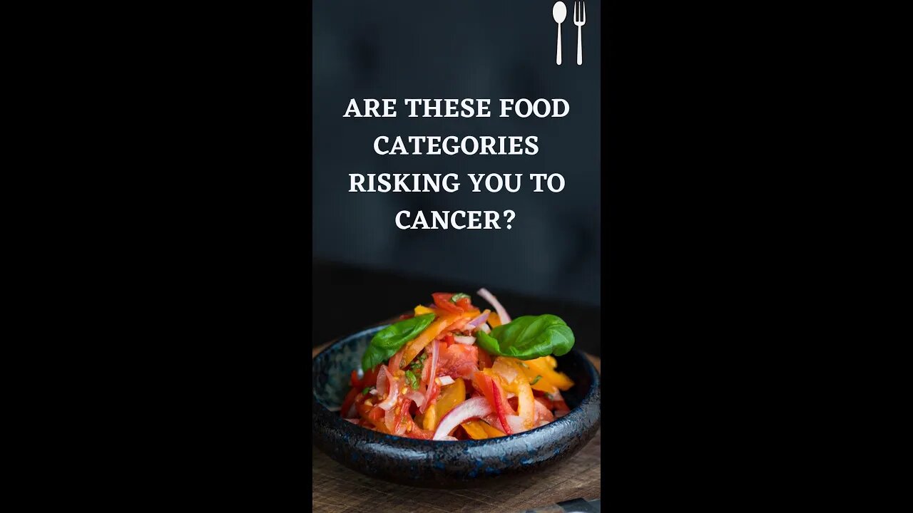 Are these FOOD CATEGORIES increasing your Risk of CANCER? #shorts