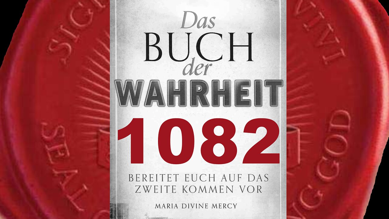 Es wird sich eine furchtbare Armee erheben, wie es sie noch nie gab- (Buch der Wahrheit Nr 1082)