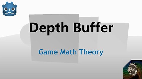 Godot 4: Scene Depth Explained - Game Math Theory