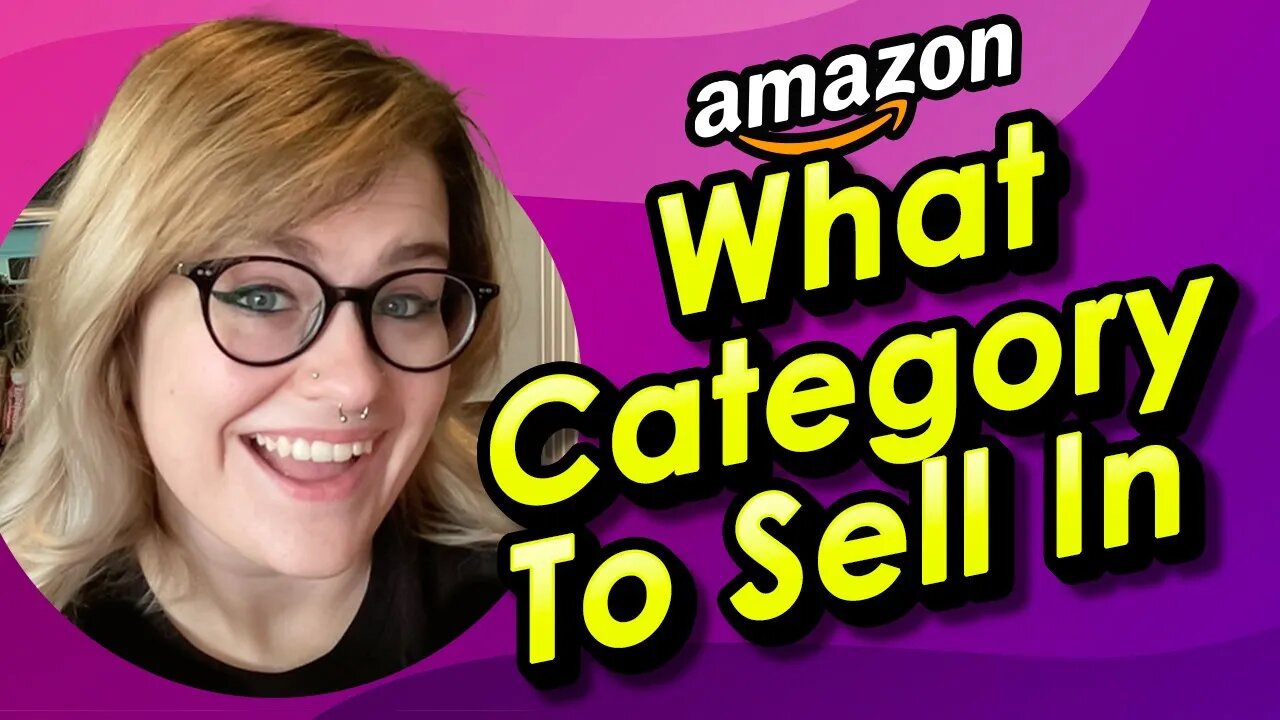 How to Choose the Right Product Category to Sell on Amazon