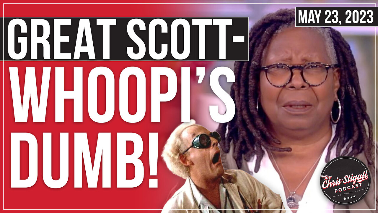 Great Scott - Whoopi's Dumb!