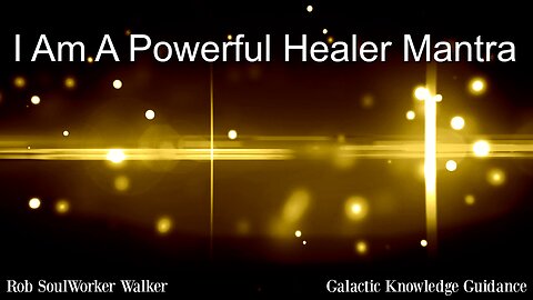 I Am A Powerful Healer Mantra