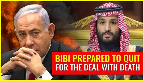 Netanyahu prepared to quit for the deal with DEATH to start the end of the world