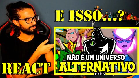 REACT - REFUTANDO A TEORIA QUE BEN 10 OMNIVERSE É UM UNIVERSO ALTERNATIVO!! | ALTERAÇÃO DOS CELESTIA