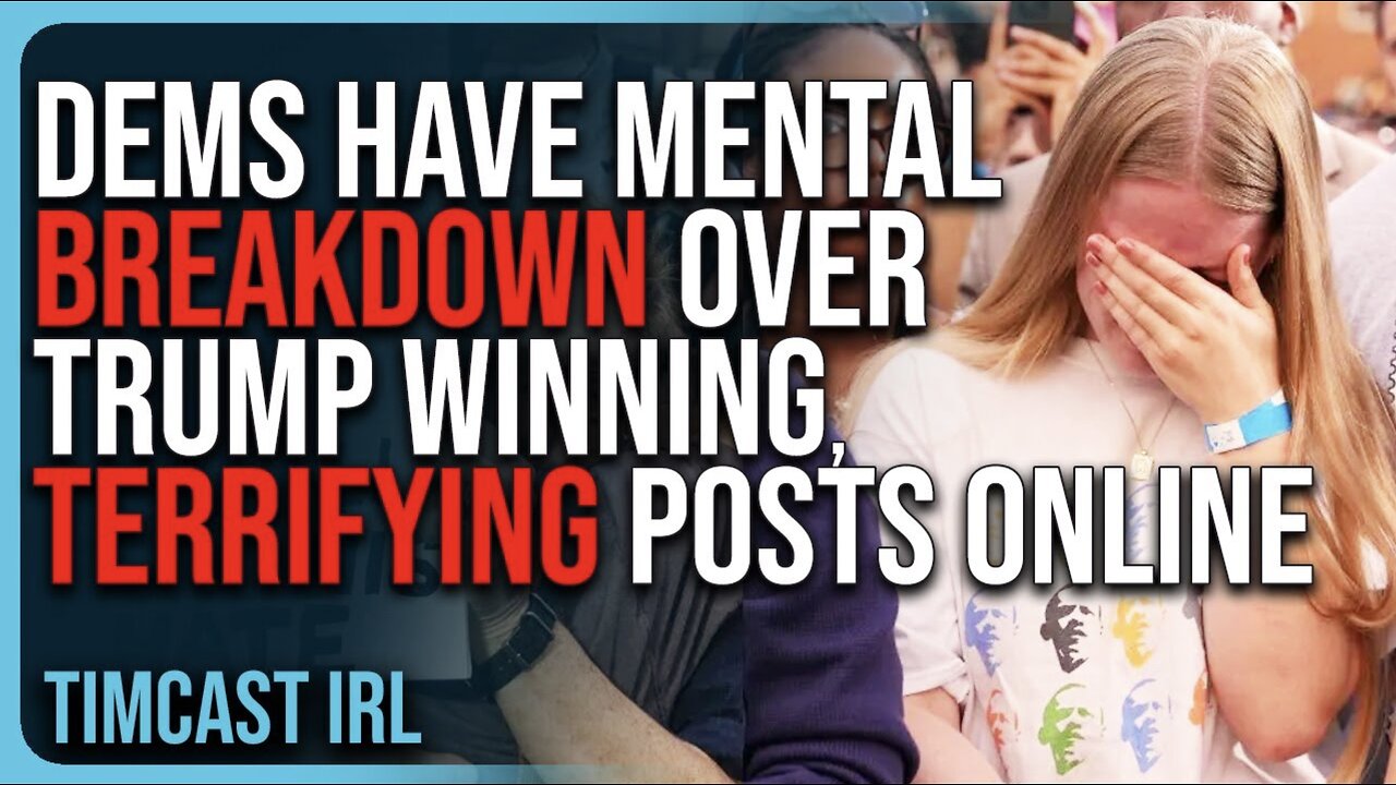 Democrats Have MENTAL BREAKDOWN Over Trump Winning, TERRIFYING Posts On Social Media
