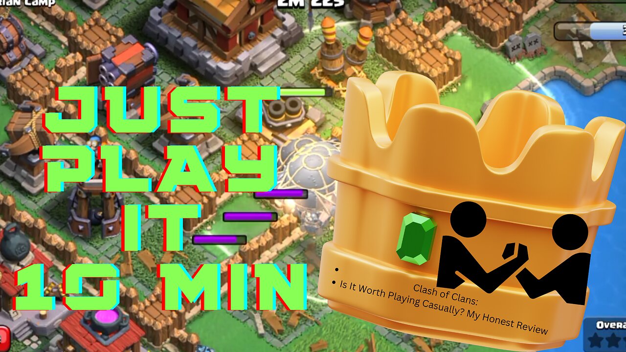 Clash of Clans || Is It Worth Playing Casually? My Honest Review || 10 min