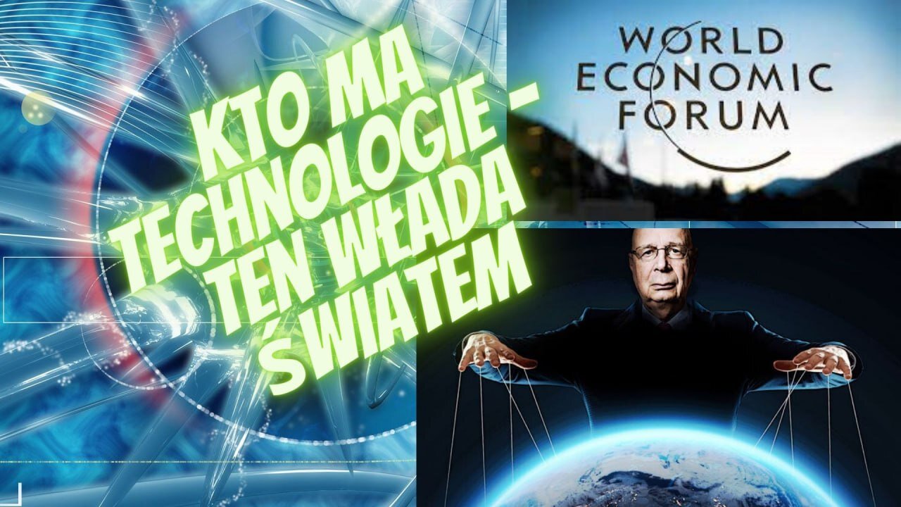 Klaus Schwab - Kto ma Technologię, Ten Włada Światem