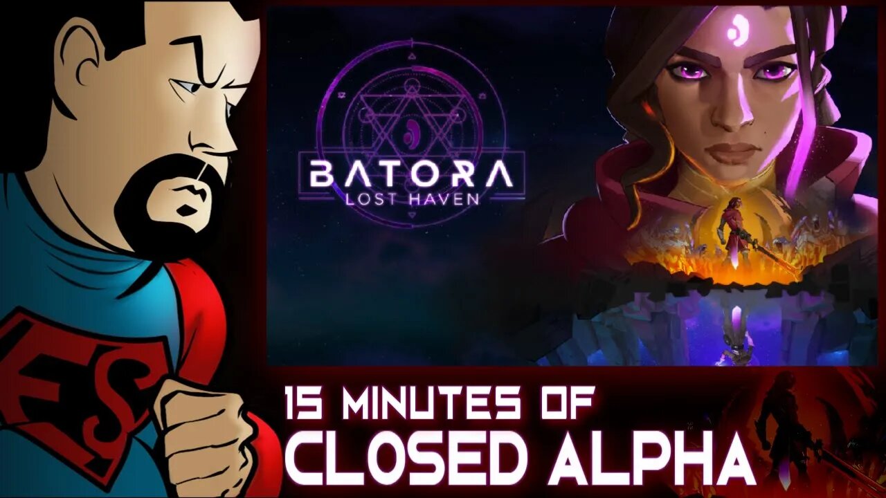 15 Minutes of #BATORA : Lost Haven #ClosedAlpha