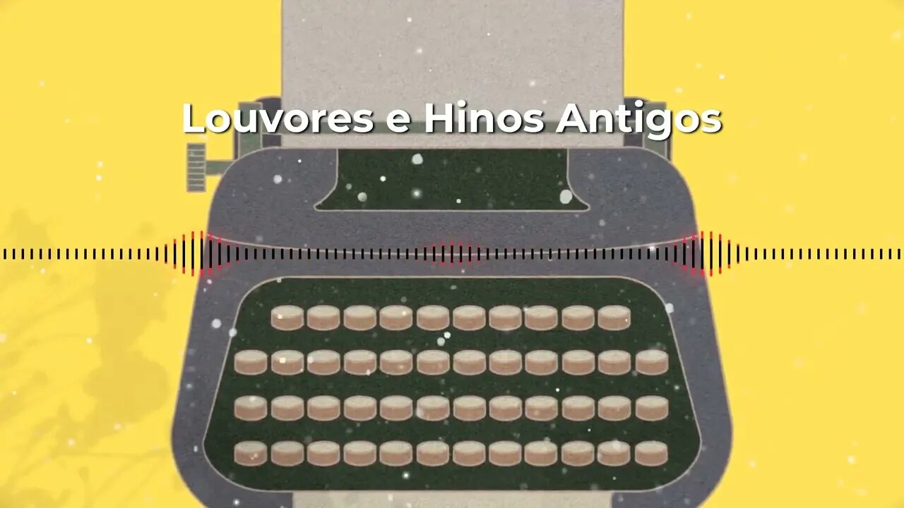 Hinos e Louvores Evangelicos e Cristãos para honra e Gloria de Nosso Senhor Jesus