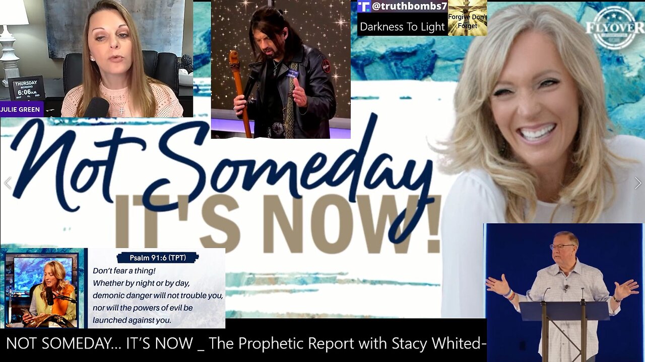 5/24/2023 NOT SOMEDAY… IT’S NOW | The Prophetic Report with Stacy Whited