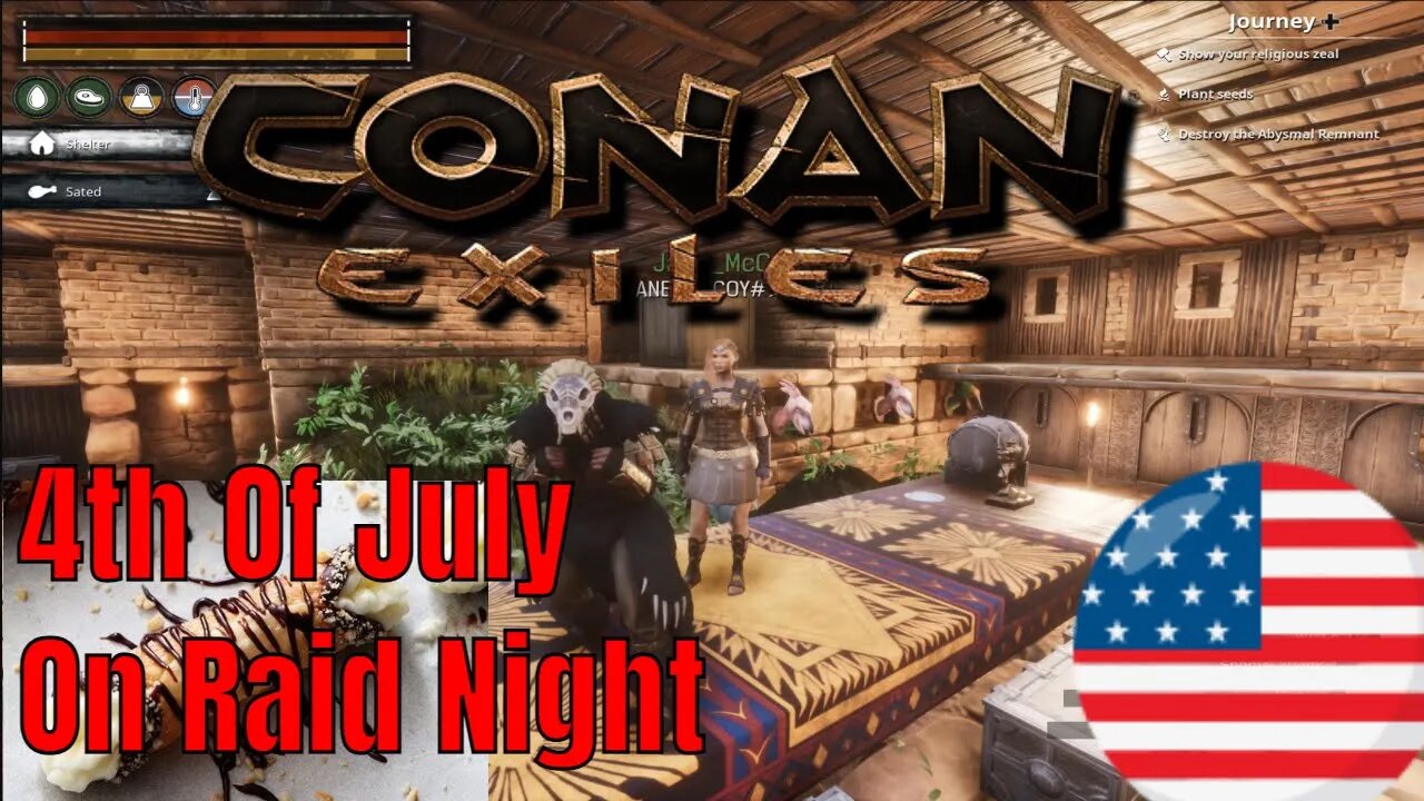 Conan Exiles Happy 4th of July! Raid Night Will We Get Destroyed?