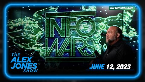 The Alex Jones Show MONDAY FULL SHOW 06/12/23