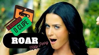 REWINDING THE CLIP - ROAR Katy Perry