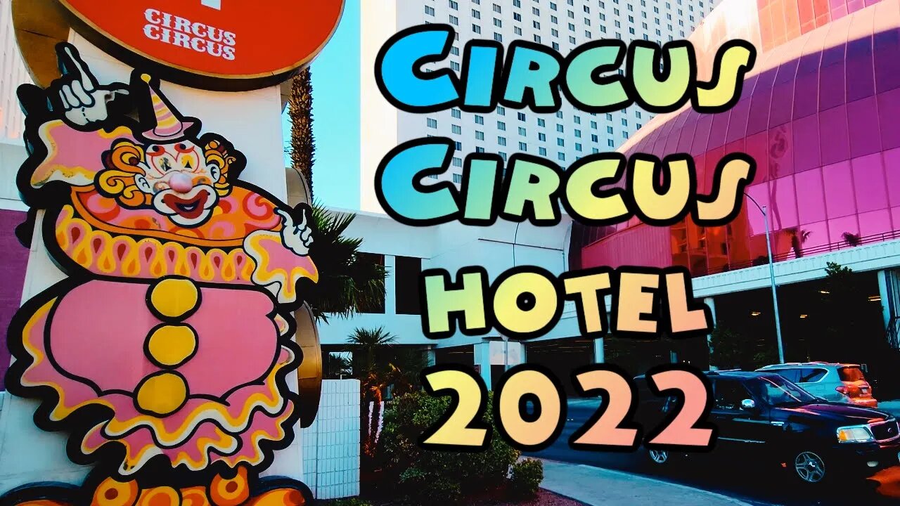 Circus Circus Hotel Casino Las Vegas 2022