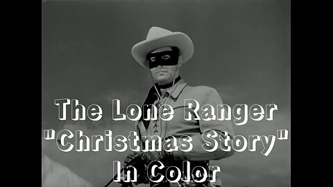 The Lone Ranger - "Christmas Story"