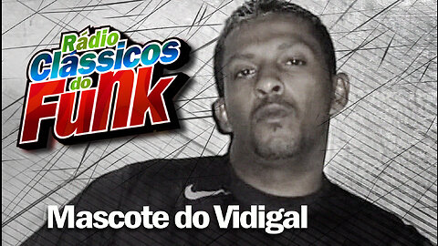 Mascote do Vidigal l Rádio Clássicos do Funk Carioca