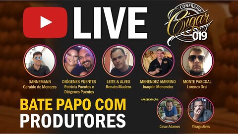 LIVE CIGAR 019 - Bate papo especial com os PRODUTORES NACIONAIS