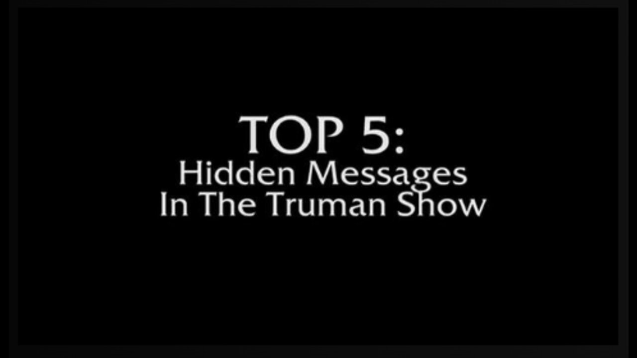 TOP 5 Hidden Messages in the Truman Show