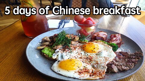 5 days of Chinese breakfast