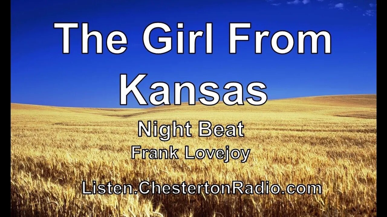 The Girl From Kansas - Night Beat - Frank Lovejoy