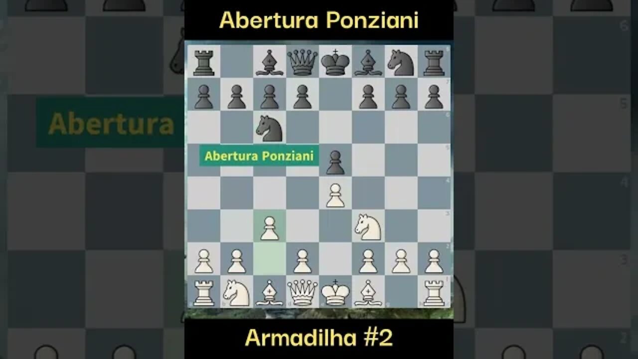 ARMADILHA NA ABERTURA PONZIANI N.2 #chess #xadrez #viral