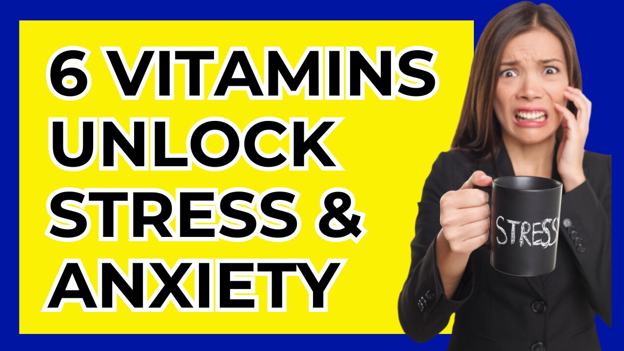 6 Vitamins For Anxiety And Stress Revealed