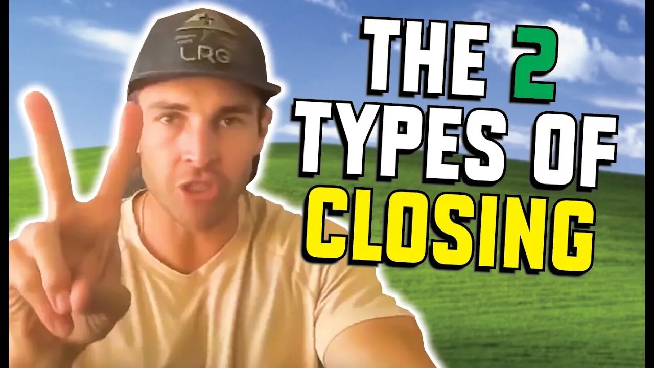 Hard Closing VS Closing Well (sales)