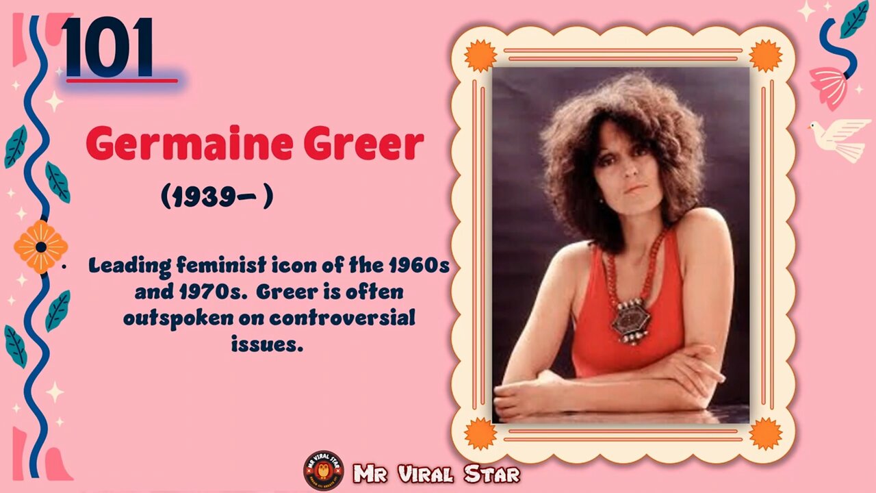 Germaine Greer (1939– )| TOP 150 Women That CHANGED THE WORLD | Short Biography