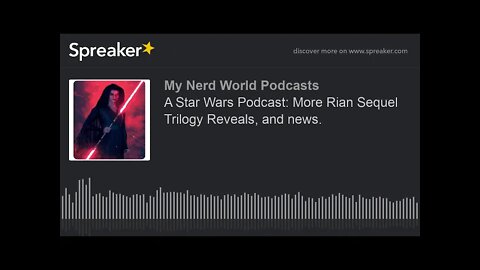A Star Wars Podcast: More Rian Sequel Trilogy Reveals, and news.