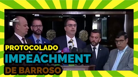 PROTOCOLADO IMPEACHMENT DE BARROSO.