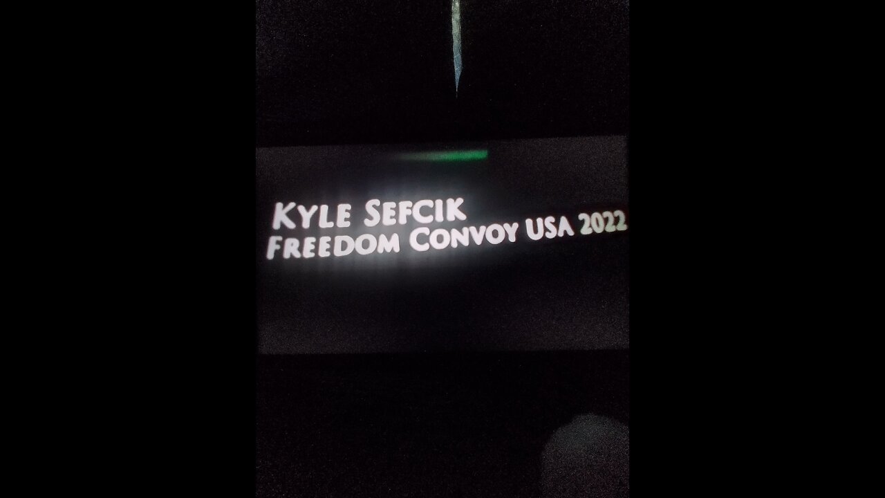 KYLE SEFCIK FREEDOM CONVOY USA 2022 . Message to President Biden .