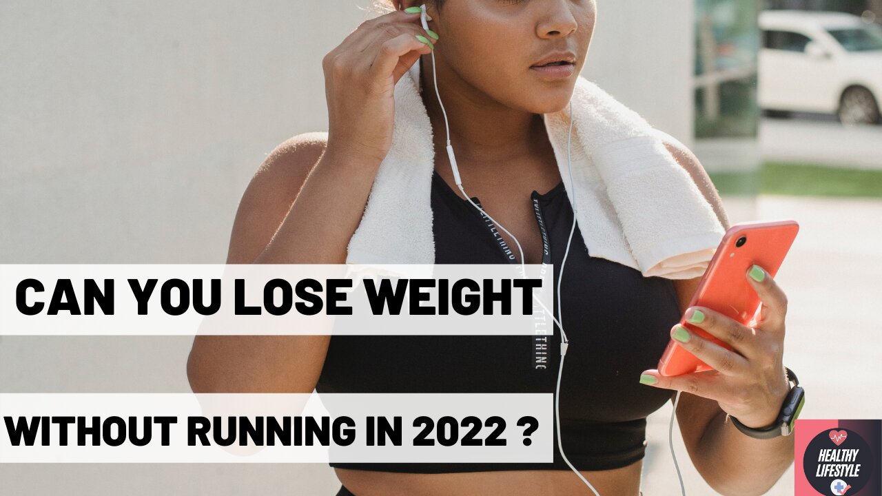 Can You Lose Weight Without Running In 2022 ? + Free Bonus -