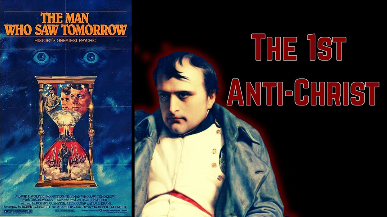 The Man Who Saw Tomorrow (1981) The 1st Antichrist : Napoleon Bonaparte