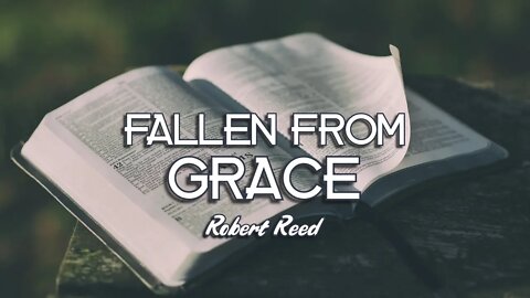 Robert Reed - Fallen From Grace