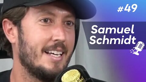 SAMUEL SCHMIDT | Empreendedor Social #49