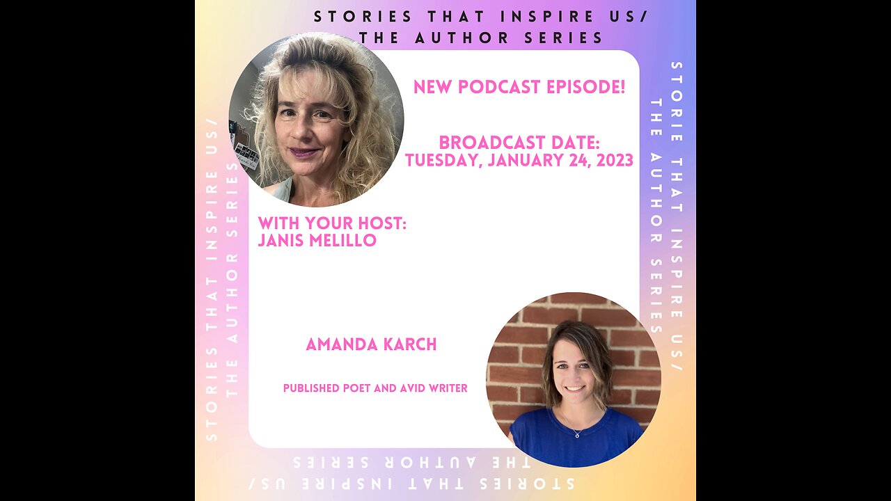 Stories That Inspire Us / The Author Series with Amanda Karch - 01.24.23