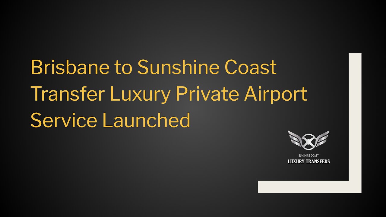 Brisbane Sunshine Coast Transfer Luxury Private Airport Service Launched