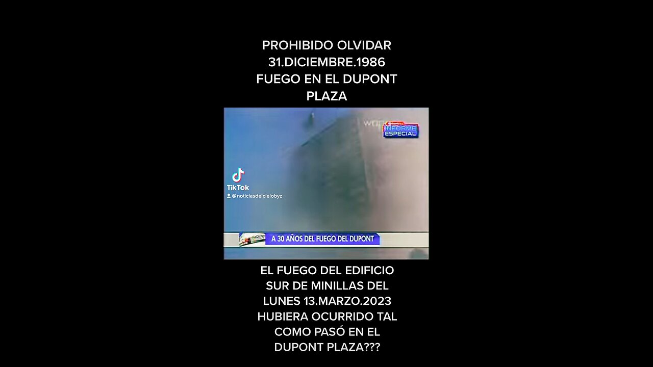 PROHIBIDO OLVIDAR: FUEGO DUPONT PLAZA 31.DICIEMBRE.1986